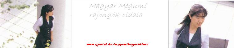Magyar Megumi rajongk oldala